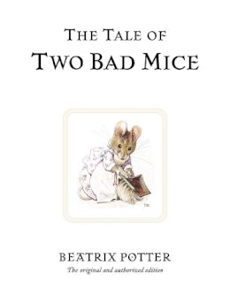 Beatrix Potter - The Tale of Two Bad Mice (Potter) - 9780723247746 - V9780723247746