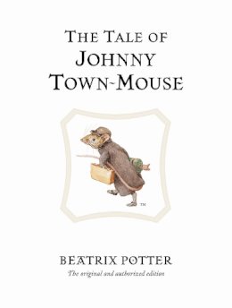 Beatrix Potter - The Tale of Johnny Town-mouse (Potter) - 9780723247821 - V9780723247821