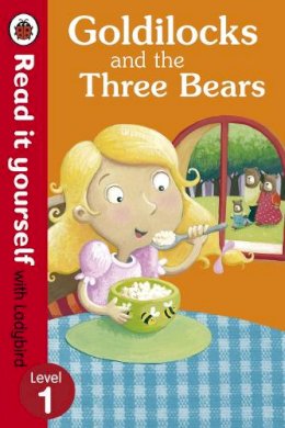 Ladybird - Goldilocks and the Three Bears - Read it Yourself with Ladybird - 9780723272656 - V9780723272656