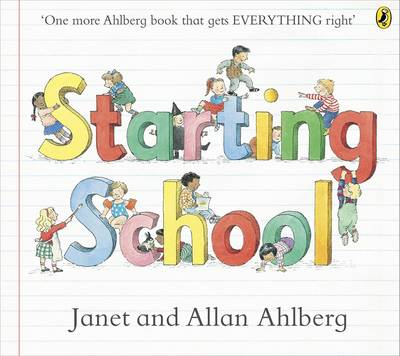 Allan Ahlberg - Starting School - 9780723273462 - 9780723273462