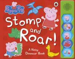   - Peppa Pig: Stomp and Roar! - 9780723276302 - V9780723276302
