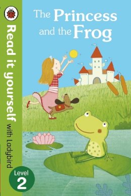 Ladybird - The Princess and the Frog - Read it Yourself with Ladybird: Level 2 - 9780723280583 - V9780723280583