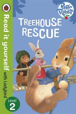 Ladybird Ladybird - Peter Rabbit: Treehouse Rescue - Read it Yourself with Ladybird: Level 2 - 9780723280910 - V9780723280910