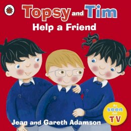 Jean Adamson - Topsy and Tim: Help a Friend - 9780723292593 - V9780723292593