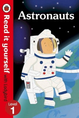 Lady Bird - Read It Yourself with Ladybird Astronauts - 9780723295044 - 9780723295044