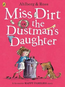 Allan Ahlberg - Miss Dirt the Dustman's Daughter (Happy Families) - 9780723297680 - V9780723297680