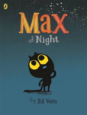 Ed Vere - Max At Night - 9780723299158 - V9780723299158