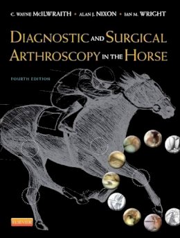 C. Wayne Mcilwraith - Diagnostic and Surgical Arthroscopy in the Horse - 9780723436935 - V9780723436935