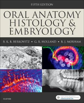 Barry K. B. Berkovitz - Oral Anatomy, Histology and Embryology, 5e - 9780723438120 - V9780723438120