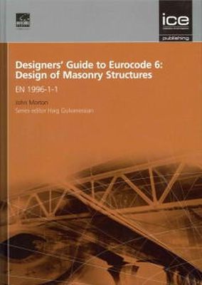 John Morton - Designers' Guide to Eurocode 6: Design of Masonry Structures - 9780727731555 - V9780727731555