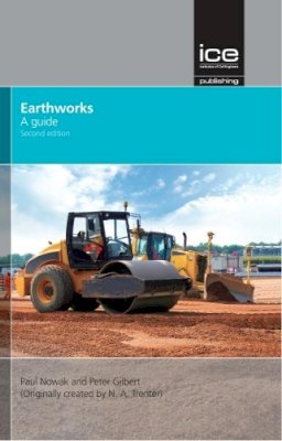 Paul Nowak - Earthworks: A Guide - 9780727741165 - V9780727741165