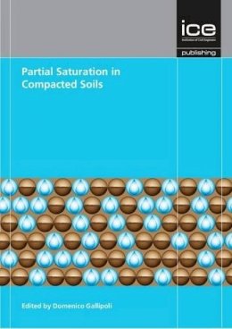 Domenico Gallipoli - Partial Saturation in Compacted Soil - 9780727757753 - V9780727757753