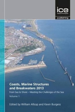 William Allsop (Ed) - From Sea to Shore Meeting the Challenges of the Sea: Coasts, Marine Structures and Breakwaters 2013 - 9780727759757 - V9780727759757