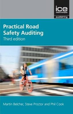 Martin Belcher - Practical Road Safety Auditing, 3rd Edition - 9780727760166 - V9780727760166