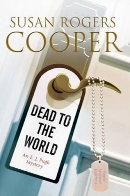 Susan Rogers Cooper - Dead to the World: An E.J. Pugh Mystery Set in the Texas Hills - 9780727872616 - V9780727872616