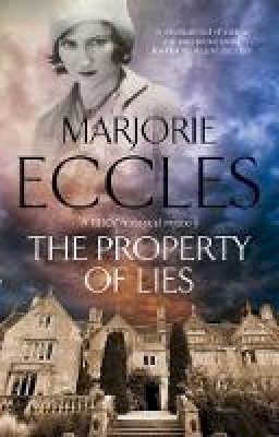Marjorie Eccles - The Property of Lies: A 1930s´ Historical Mystery - 9780727887207 - V9780727887207