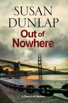 Susan Dunlap - Out of Nowhere: A Zen Mystery set in San Francisco (A Darcy Lott Mystery) - 9780727895219 - V9780727895219