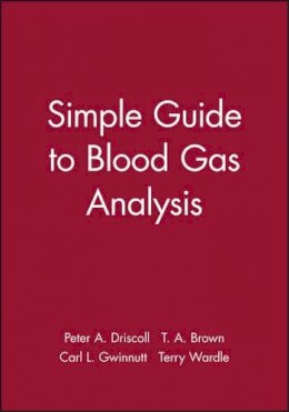 Peter A. Driscoll - Simple Guide to Blood Gas Analysis - 9780727911070 - V9780727911070