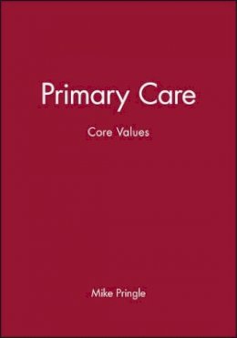 Pringle - Core Values in Primary Care - 9780727912688 - V9780727912688