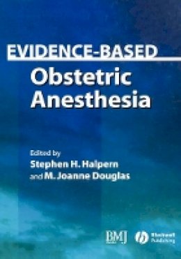 Halpern - Evidence Based Obstetric Anaesthesia - 9780727917348 - V9780727917348