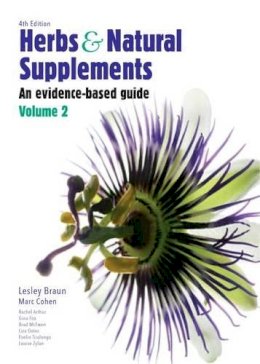 Lesley Braun - Herbs and Natural Supplements, Volume 2: An Evidence-Based Guide - 9780729541725 - V9780729541725