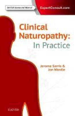Dr. Jerome Sarris - Clinical Naturopathy: In Practice - 9780729542128 - V9780729542128