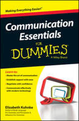 Kuhnke, Elizabeth - Communication Essentials For Dummies - 9780730319511 - V9780730319511