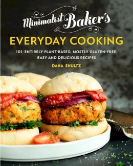 Dana Shultz - Minimalist Baker's Everyday Cooking: 101 Entirely Plant-based, Mostly Gluten-Free, Easy and Delicious Recipes - 9780735210967 - V9780735210967