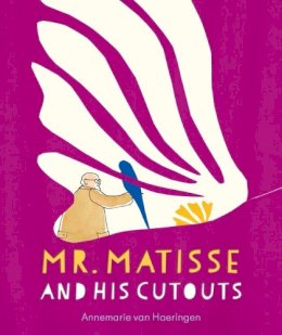 Annemarie Van Haeringen - Mr. Matisse and His Cutouts - 9780735842632 - V9780735842632