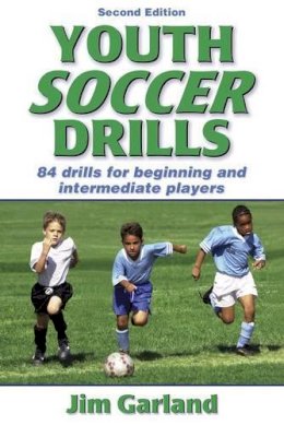 Jim Garland - Youth Soccer Drills: Over 80 Drills for Beginning and Intermediate Players - 9780736050630 - KDK0012717
