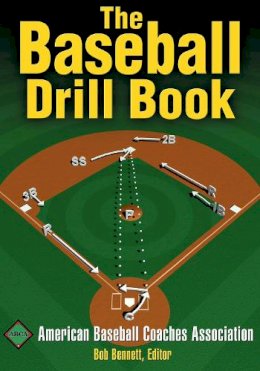 Bob (Ed) Bennett - The Baseball Drill Book - 9780736050838 - V9780736050838