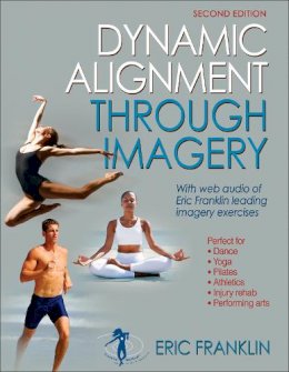 Eric Franklin - Dynamic Alignment Through Imagery - 9780736067898 - V9780736067898