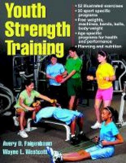 Avery Faigenbaum - Youth Strength Training - 9780736067928 - V9780736067928
