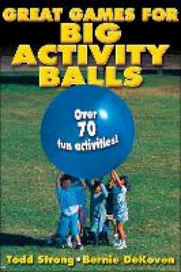Todd Strong - Great Games for Big Activity Balls - 9780736074810 - V9780736074810