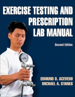 Edmund O. Acevedo - Exercise Testing and Prescription Lab Manual - 9780736087285 - V9780736087285