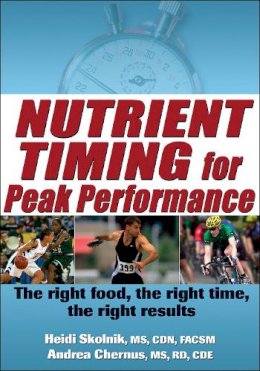 Heidi Skolnik - Nutrient Timing for Peak Performance - 9780736087643 - V9780736087643