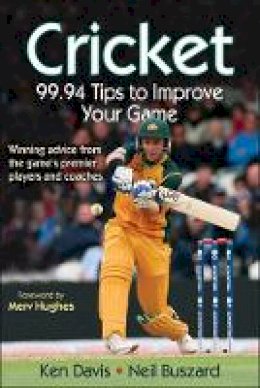 Ken Davis - Cricket: 99.94 Tips to Improve Your Game - 9780736090780 - V9780736090780