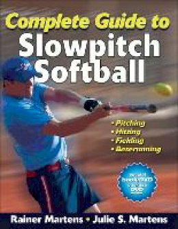 Rainer Martens - Complete Guide to Slowpitch Softball - 9780736094061 - V9780736094061
