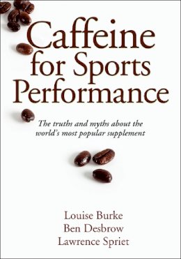 Louise Burke - Caffeine for Sports Performance - 9780736095112 - V9780736095112