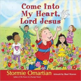 Stormie Omartian - Come into My Heart, Lord Jesus - 9780736950688 - V9780736950688 Stormie Omartian - Come into My Heart, Lord Jesus - 9780736950688 - V9780736950688