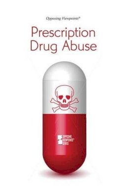 Lynn M Zott (Ed.) - Prescription Drug Abuse - 9780737760675 - V9780737760675