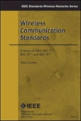 Todor Cooklev - Wireless Communication Standards - 9780738140667 - V9780738140667