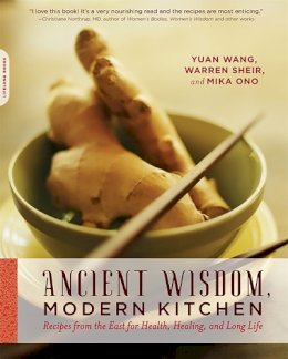 Mika Ono - Ancient Wisdom, Modern Kitchen: Recipes from the East for Health, Healing, and Long Life - 9780738213255 - V9780738213255