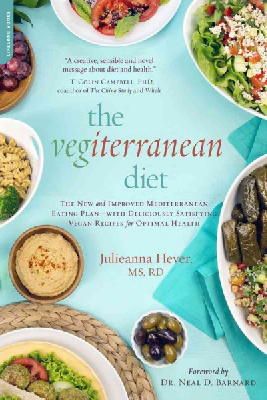 Julieanna Hever - The Vegiterranean Diet: The New and Improved Mediterranean Eating Plan--with Deliciously Satisfying Vegan Recipes for Optimal Health - 9780738217895 - V9780738217895