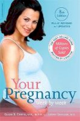 Dr. Glade B. Curtis - Your Pregnancy Week by Week, 8th Edition - 9780738218939 - V9780738218939