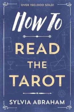 Sylvia Abraham - How to Read the Tarot - 9780738708171 - V9780738708171