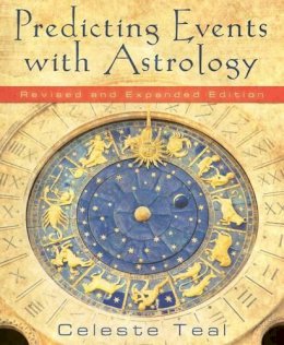 Celeste Teal - Predicting Events with Astrology - 9780738715537 - V9780738715537