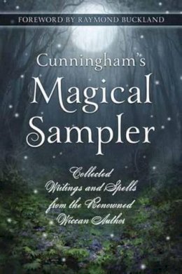 Scott Cunningham - Cunningham´s Magical Sampler: Collected Writings and Spells from the Renowned Wiccan Author - 9780738733890 - V9780738733890