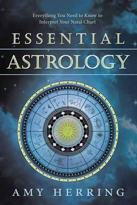 Amy Herring - Essential Astrology: Everything You Need to Know to Interpret Your Natal Chart - 9780738735634 - V9780738735634