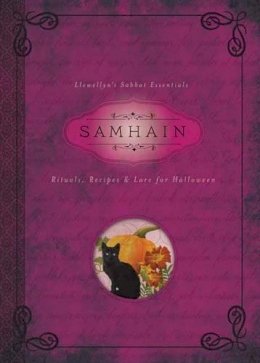 Llewellyn, Rajchel, Diana - Samhain: Rituals, Recipes & Lore for Halloween (Llewellyn's Sabbat Essentials) - 9780738742168 - V9780738742168